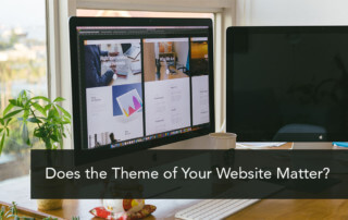 Does the Theme of Your Website Matter