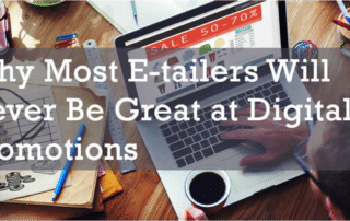 Why Most E-tailers Will Never Be Great at Digital Promotions