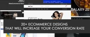 20+ eCommerce Designs That Will Increase Your Conversion Rate