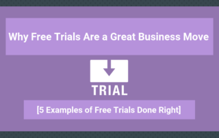Why Free Trials Are a Great Business Move