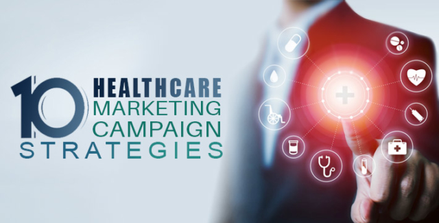 10 Successful Healthcare Marketing Campaign Strategies
