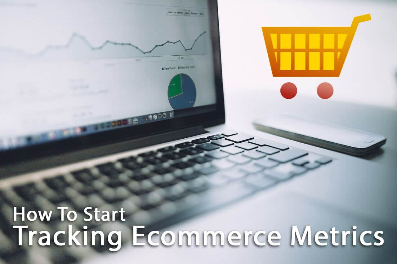 what ecommerce metrics to track