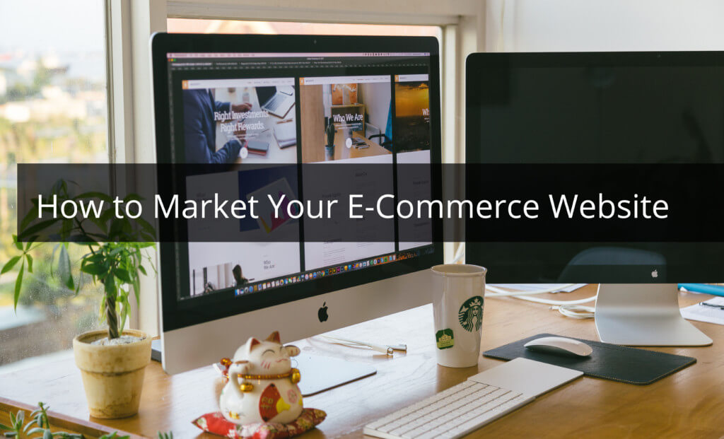 how to market your ecommerce website