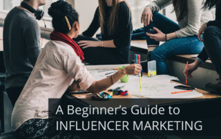 A Beginner’s Guide to Influencer Marketing