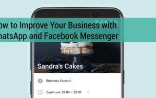 How to Improve Your Business with WhatsApp and Facebook Messenger