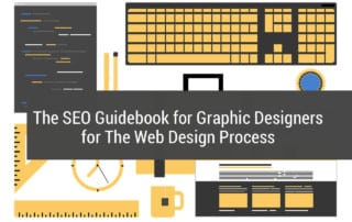 The SEO Guidebook for Graphic Designers for The Web Design Process