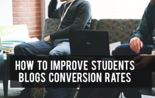How to Improve Students Blogs Conversion Rates