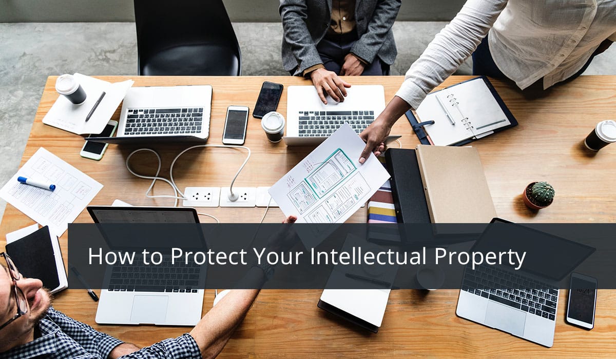 How to Protect Your Intellectual Property