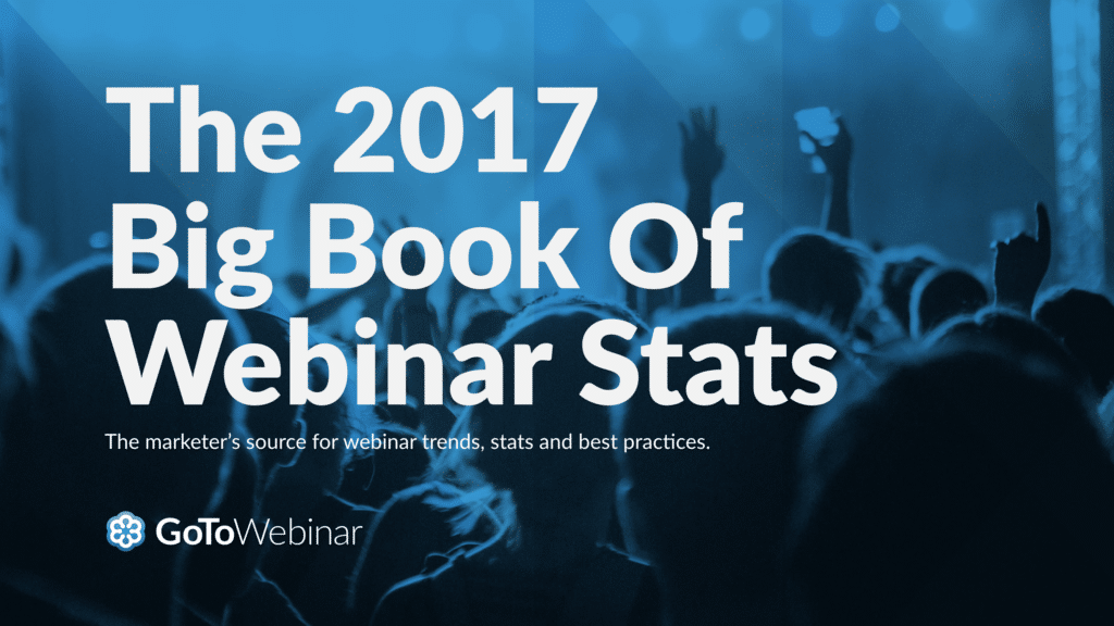 GoToWebinar Big Book of webinar stats
