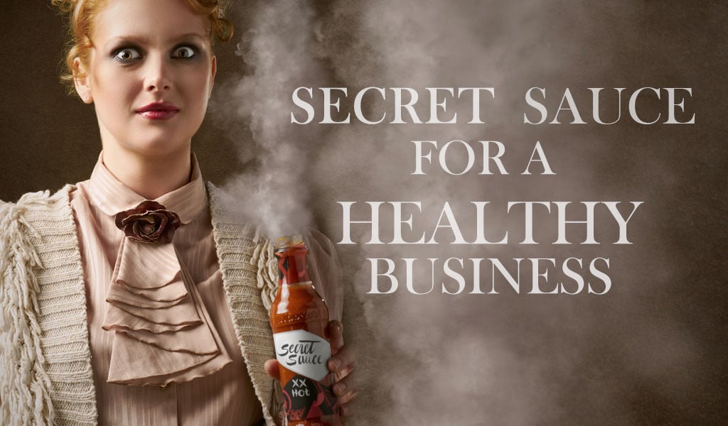secret sauce for healthy business