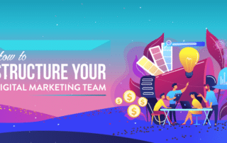 how to structure your digital marketing team