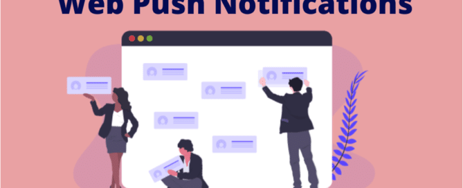 Why Web Push Notifications Should be Considered in 2020 for Businesses Website?
